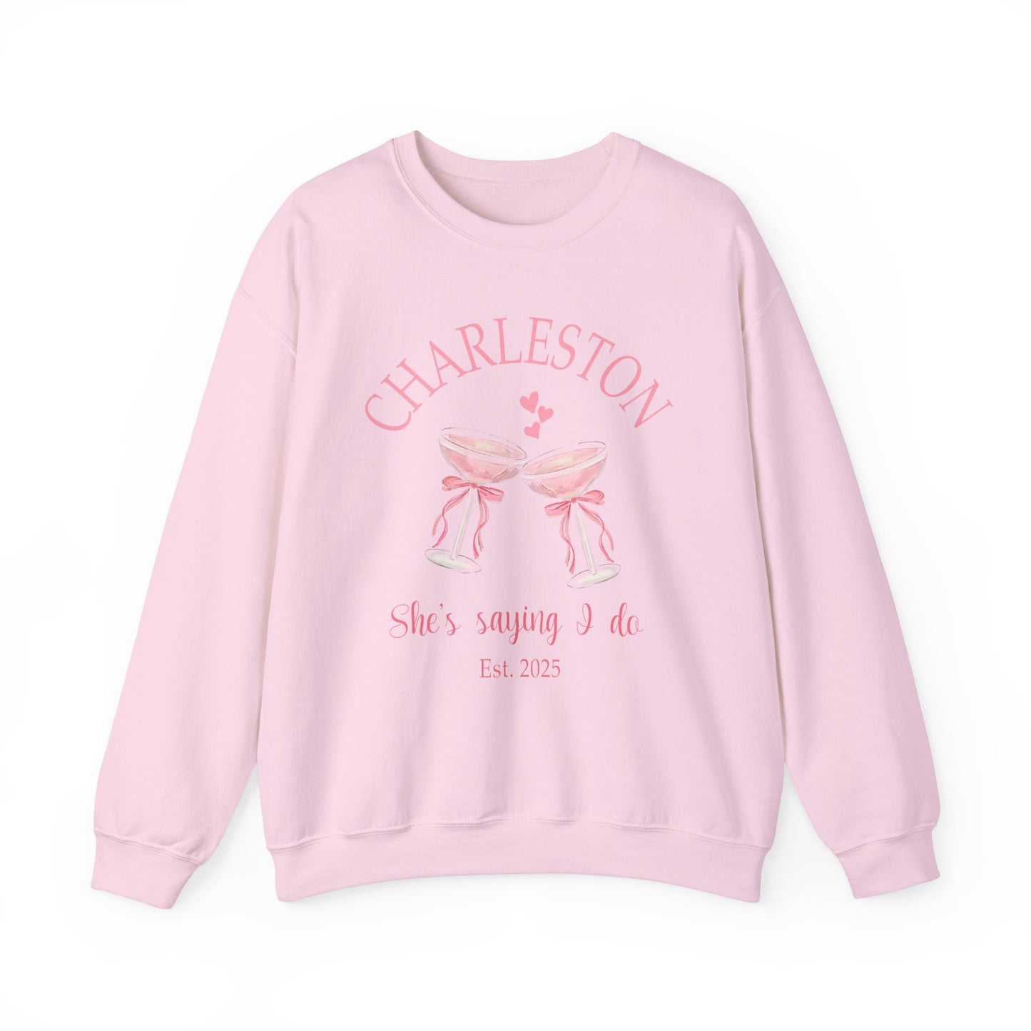 CHARLESTON BACHELORETTE - SHE'S SAYING I DO, EST. 2025 - Crewneck