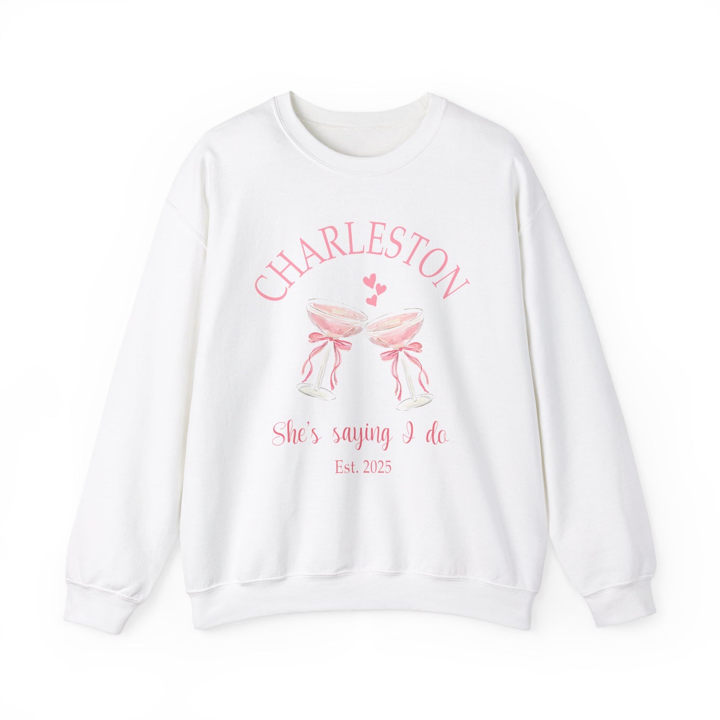 CHARLESTON BACHELORETTE - SHE'S SAYING I DO, EST. 2025 - Crewneck