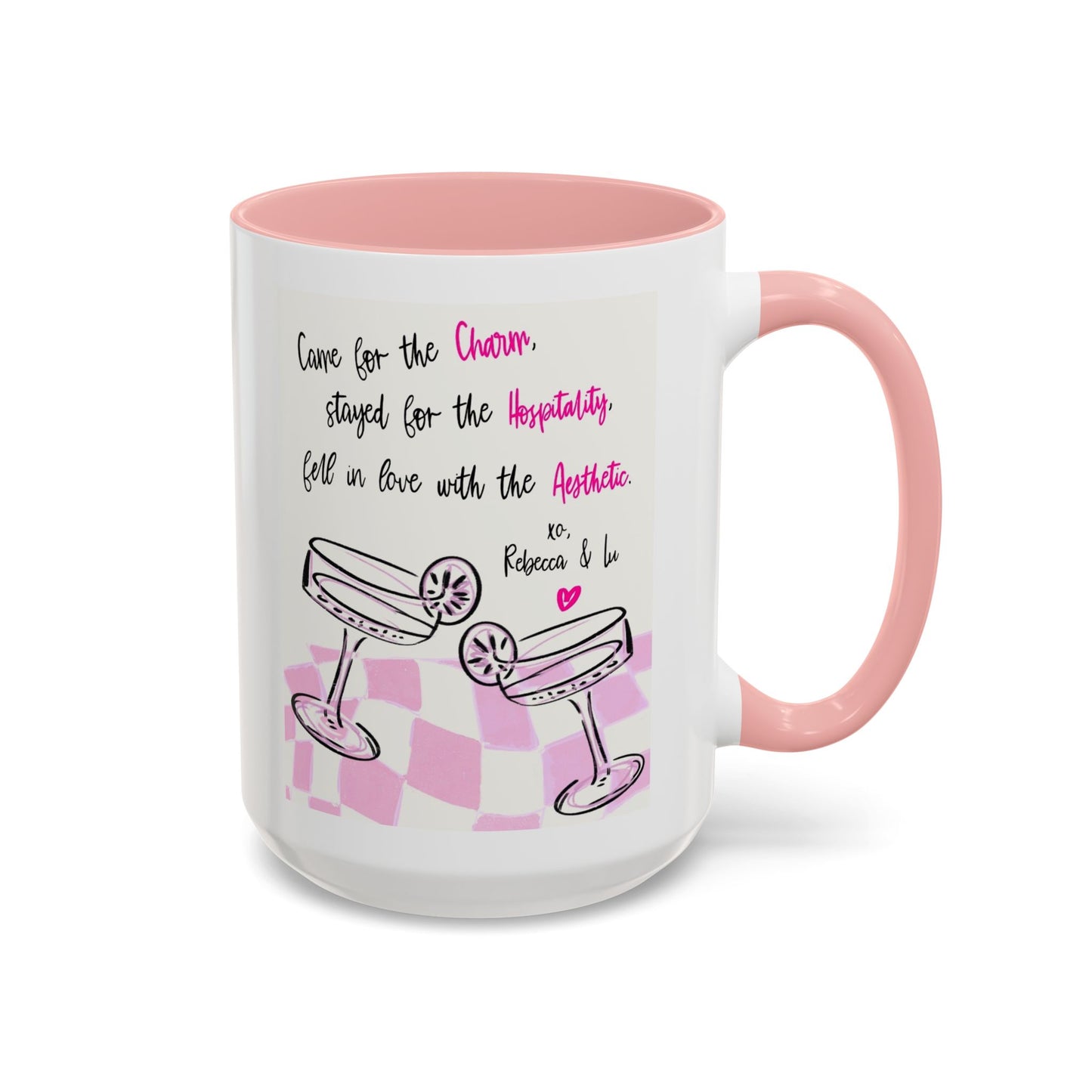 CAME FOR THE CHARM - Mug 15 oz.