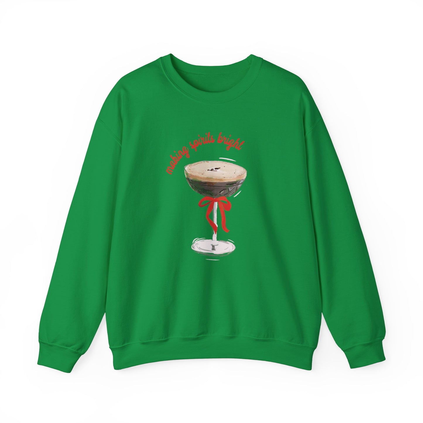 MAKING SPIRITS BRIGHT - Crewneck