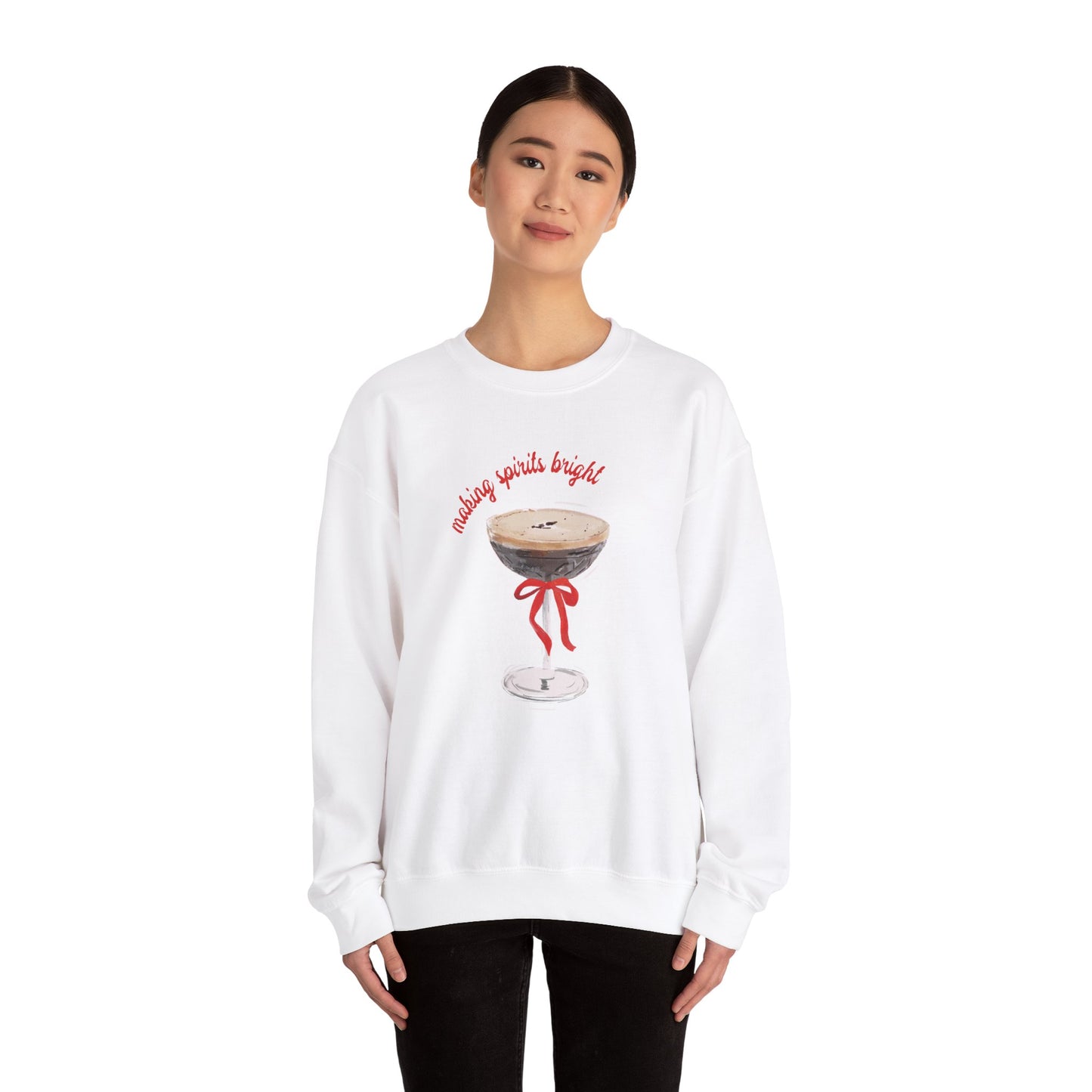 MAKING SPIRITS BRIGHT - Crewneck