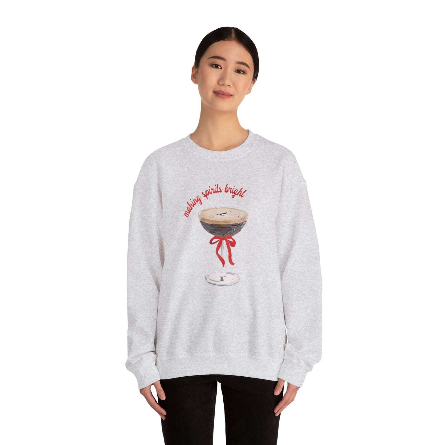MAKING SPIRITS BRIGHT - Crewneck