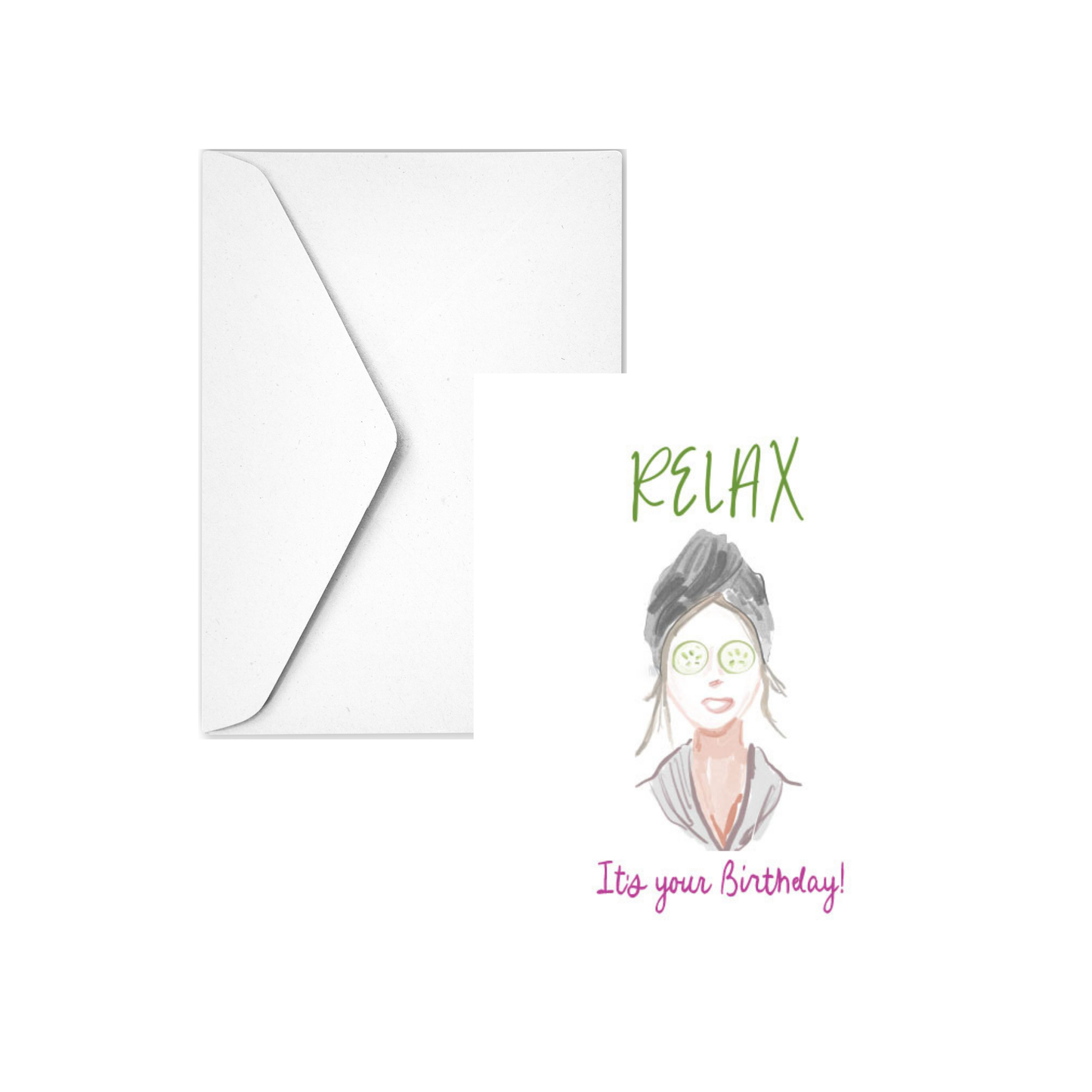 RELAX IT'S YOUR BIRTHDAY - Note Card
