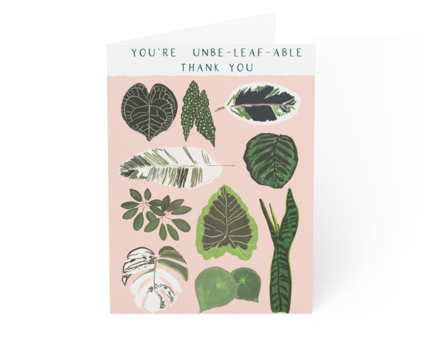 YOU'RE UN-BE-LEAF-ABLE - Note Card