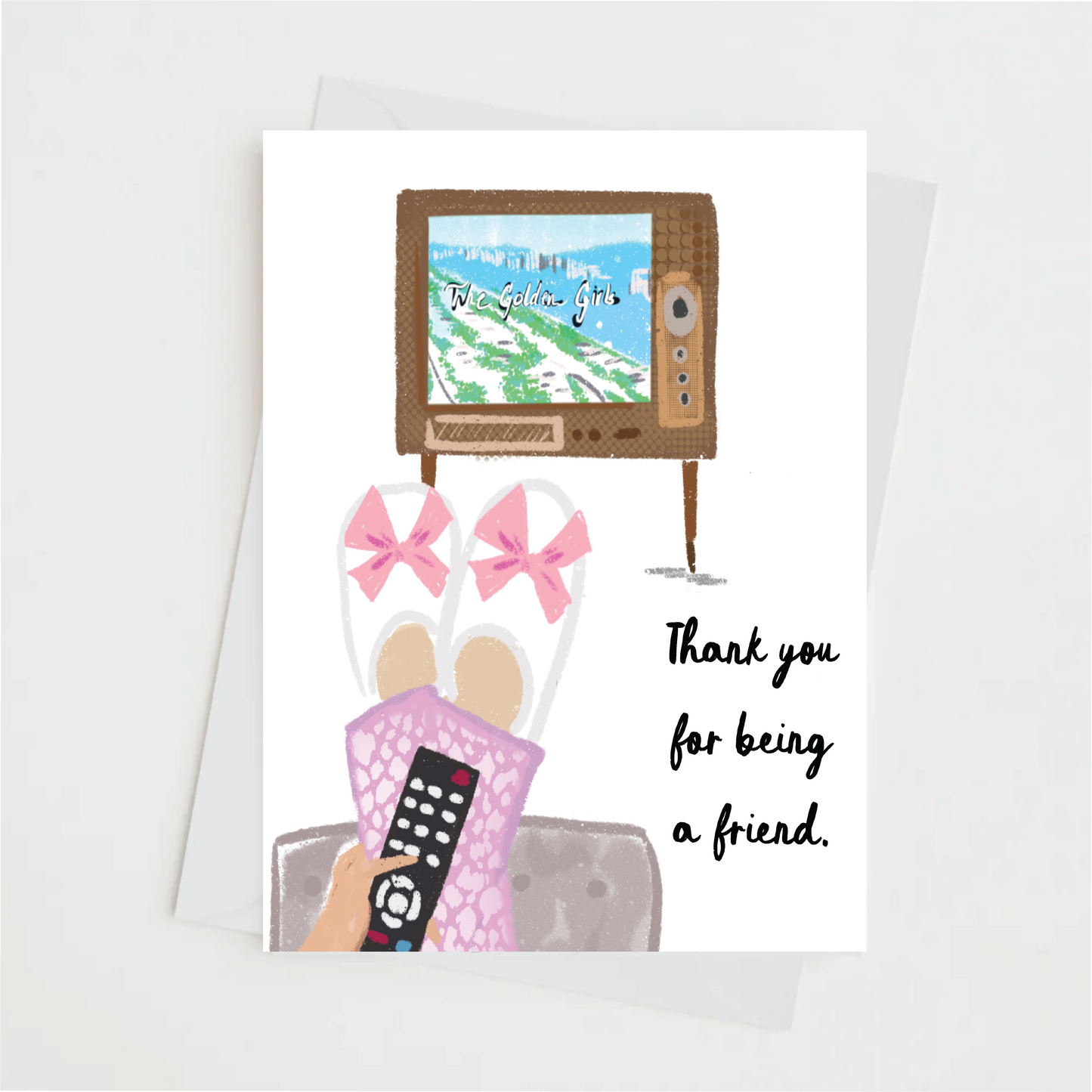 THANK YOU FOR BEING A FRIEND - Note Card