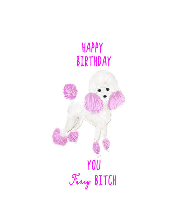 HAPPY BIRTHDAY YOU FANCY B- Note Card