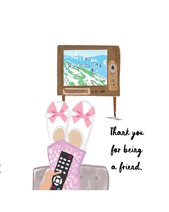 THANK YOU FOR BEING A FRIEND - Note Card