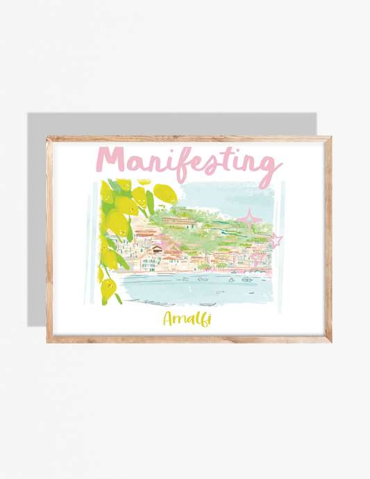 MANIFESTING AMALFI- Art Print