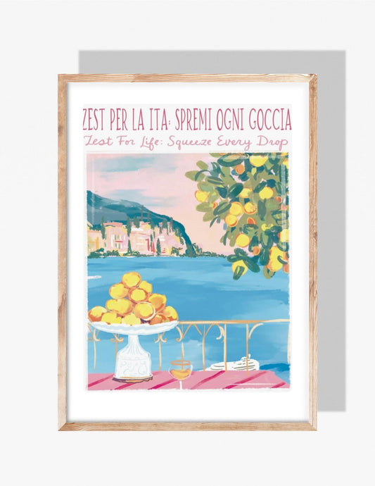 ZEST FOR LIFE - Art Print